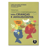 Terapias cognitivo-comportamentais para crianças e adolescentes ciência e arte
