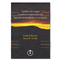 A prática da terapia cognitivo-comportamental baseada em mindfulness e aceitação 