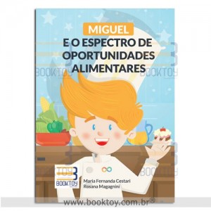 Miguel e o Espectro de Oportunidades Alimentares