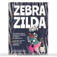 Zebra Zilda - Histórias Para o Desenvolvimento de Rima e Aliteração II