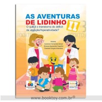 As Aventuras de Lidinho II O que é o TDAH?