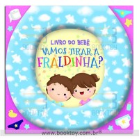Livro do Bebê Vamos Tirar a Fraldinha?