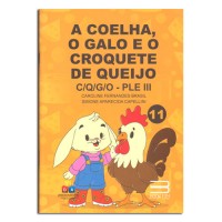 A Coelha, o Galo e o Croquete de Queijo C/Q/G/O- PLE III A Coelha, o Galo e o Croquete de Queijo C/Q/G/O- PLE III