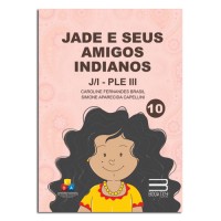 Jade e Seus Amigos Indianos J/I - PLE III Jade e Seus Amigos Indianos J/I - PLE III