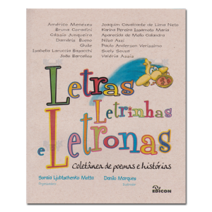 Letras letrinhas e letronas coletânea de poemas e histórias