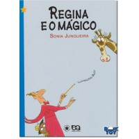 Coleção Estrelinha I Regina e o Mágico 