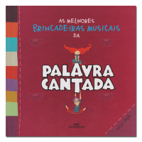 As Melhores Brincadeiras Musicais da Palavra Cantada 