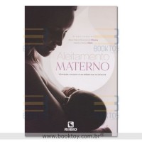 Aleitamento Materno Tópicos Atuais e Evidências Clínicas - Oliveira/ Mello