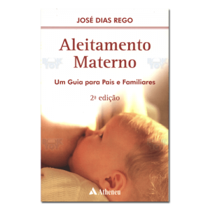 Aleitamento Materno um guia para pais e familiares 
