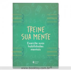 Treine sua Mente Exercite suas Habilidades Mentais