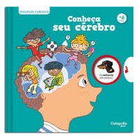 Pequenos Curiosos Conheça Seu Cérebro