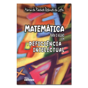 Matemática Para O Aluno Com Deficiência Intelectual 