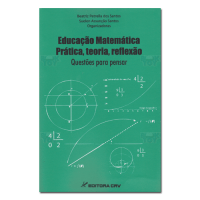 Educação Matemática: Prática, teoria, reflexão Questões para pensar