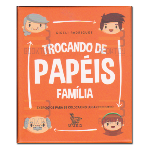 Trocando de Papéis Família