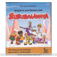 Invente Histórias com Zuzubalândia