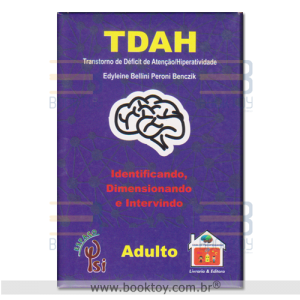 TDAH Identificando, Dimensionando e Intervindo (Adulto)