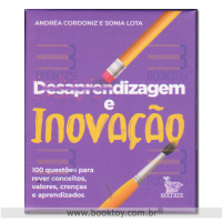 Desaprendizagem e Inovação