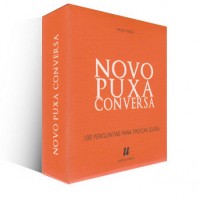 Novo Puxa Conversa 100 perguntas para trocar ideias